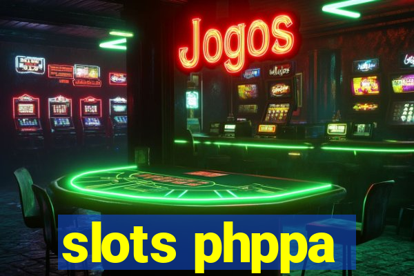 slots phppa