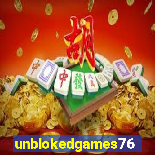 unblokedgames76