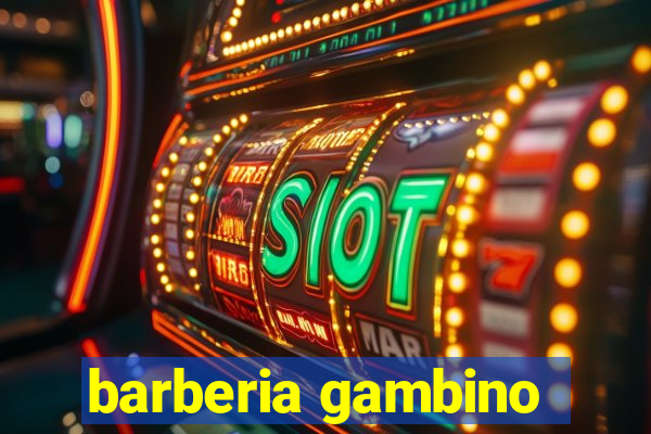 barberia gambino