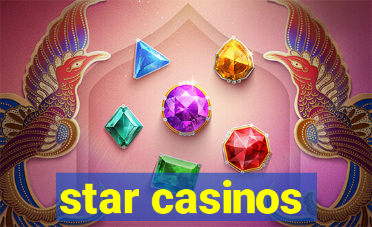 star casinos