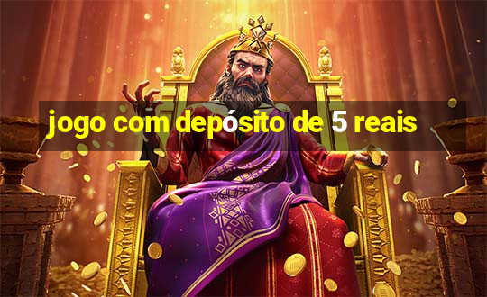 jogo com depósito de 5 reais