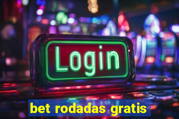 bet rodadas gratis