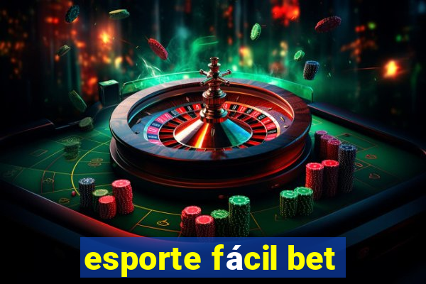 esporte fácil bet