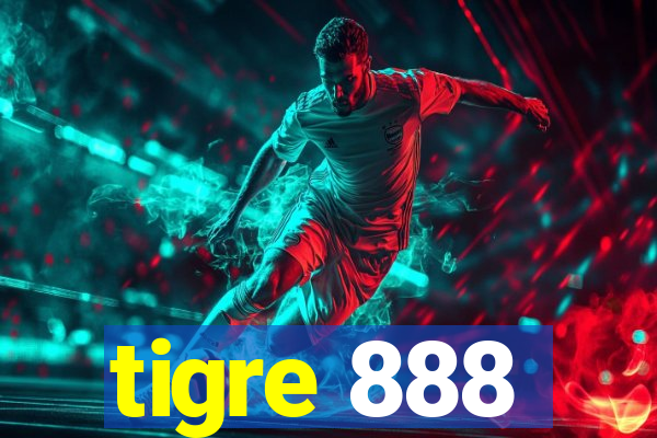 tigre 888