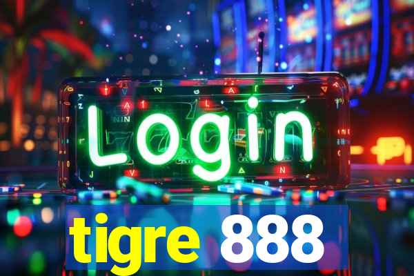 tigre 888