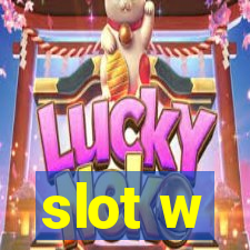 slot w