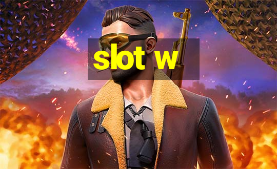 slot w