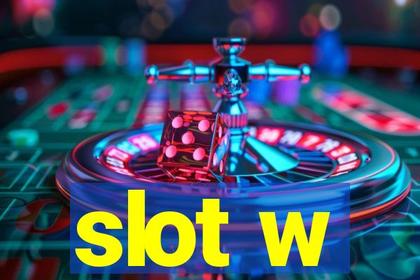 slot w