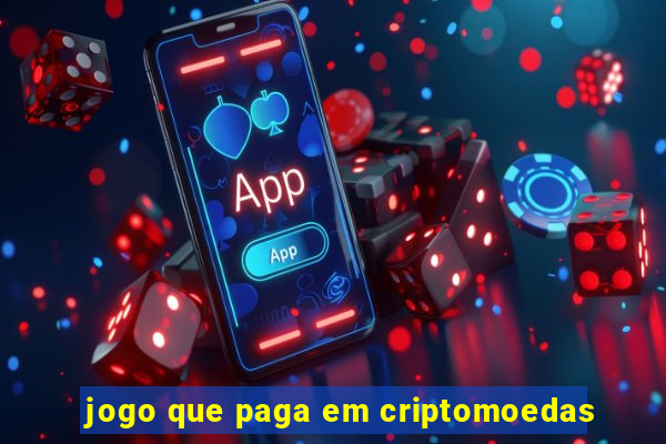 jogo que paga em criptomoedas