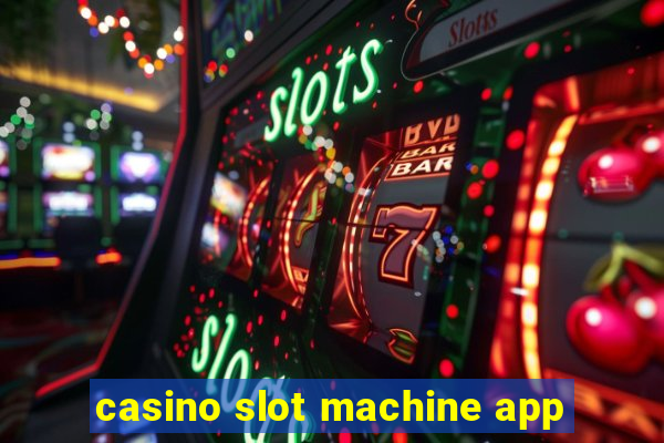 casino slot machine app