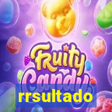 rrsultado