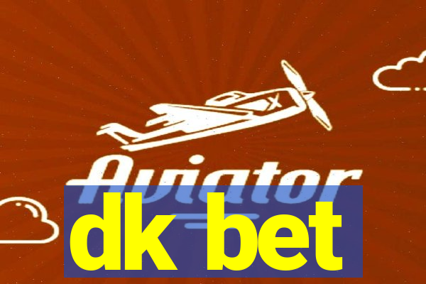 dk bet