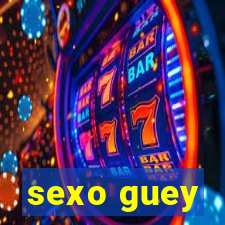 sexo guey