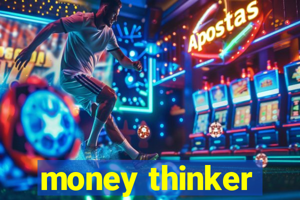 money thinker