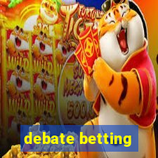 debate betting