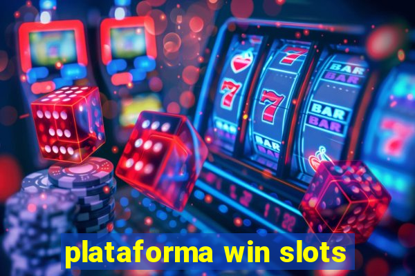 plataforma win slots