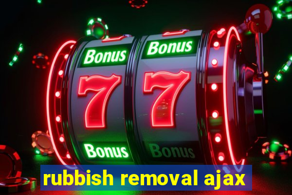 rubbish removal ajax