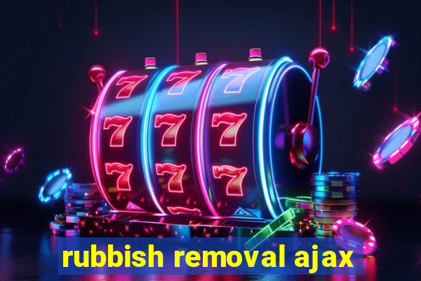 rubbish removal ajax