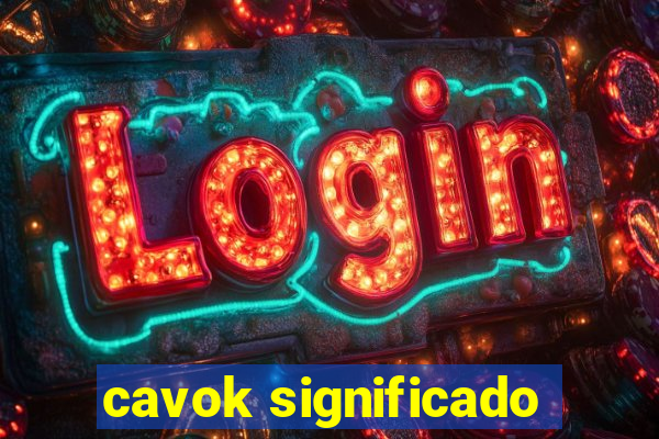 cavok significado