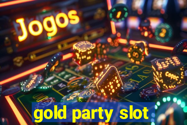 gold party slot