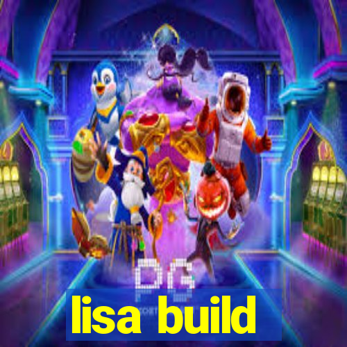 lisa build