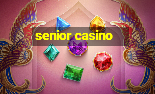 senior casino