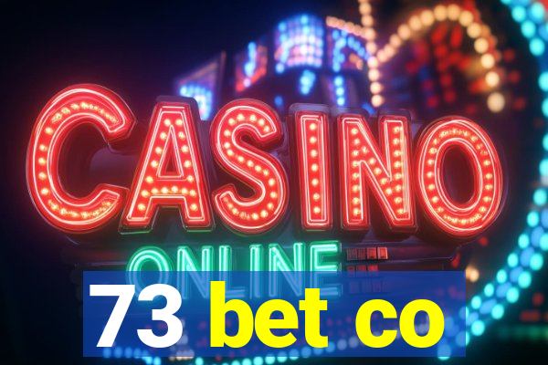 73 bet co