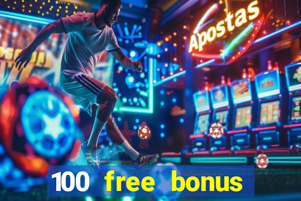 100 free bonus casino no deposit gcash 2023