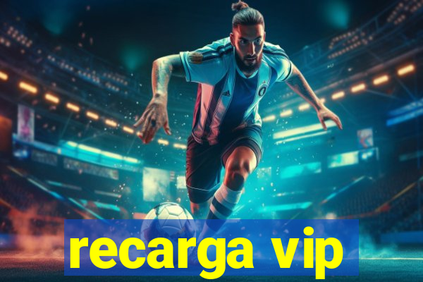 recarga vip