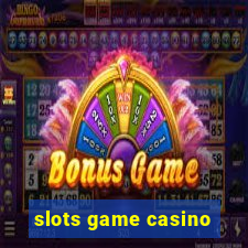 slots game casino