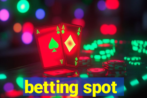 betting spot