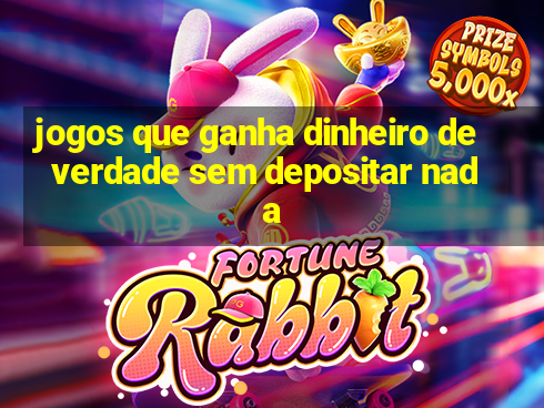 jogos que ganha dinheiro de verdade sem depositar nada