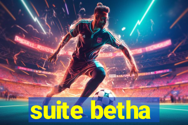 suite betha