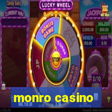 monro casino