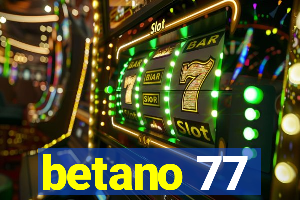 betano 77