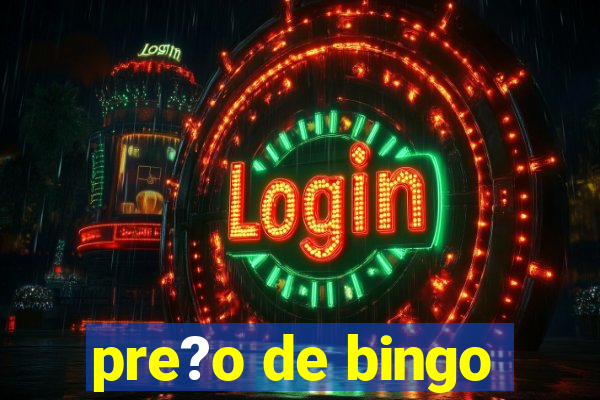 pre?o de bingo