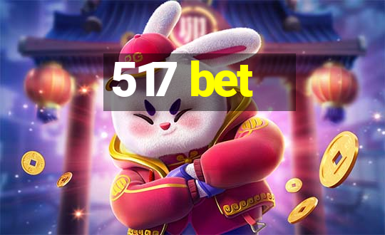 517 bet