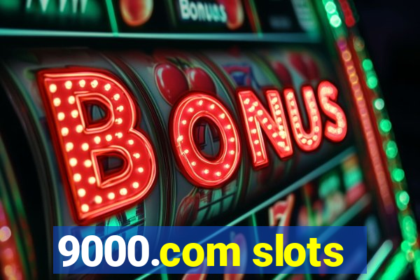 9000.com slots