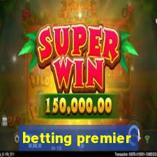 betting premier