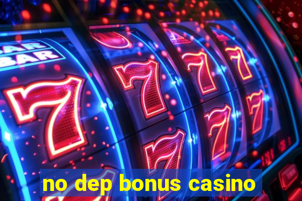 no dep bonus casino