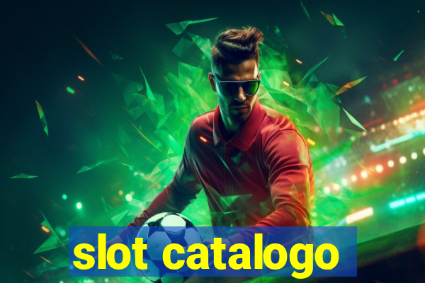 slot catalogo