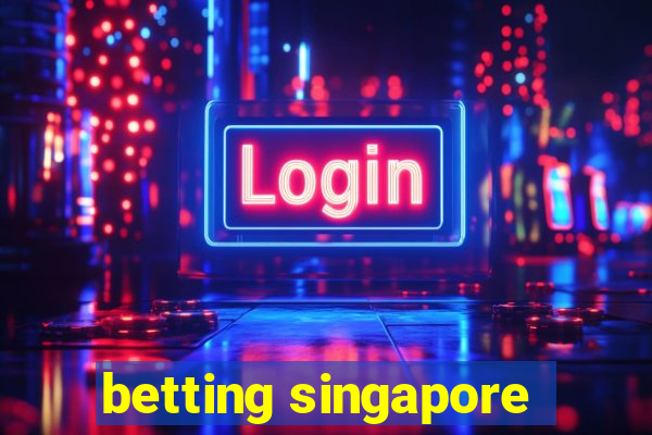 betting singapore