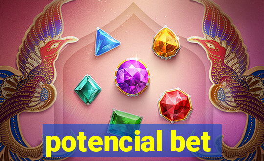 potencial bet