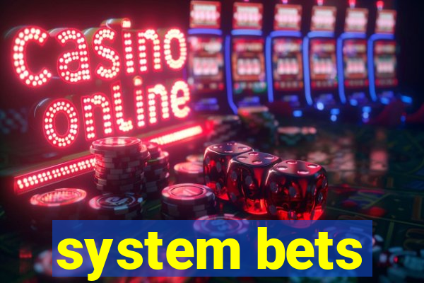 system bets