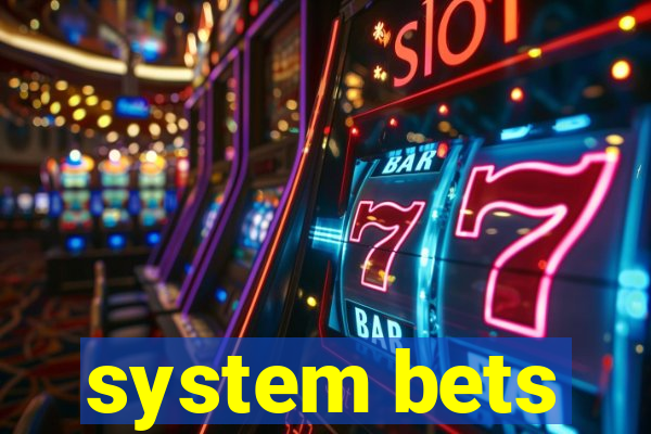 system bets