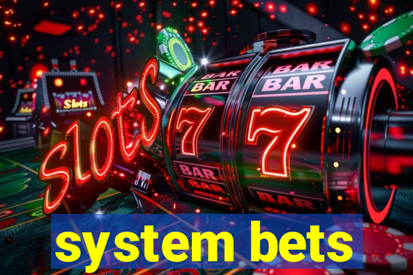 system bets