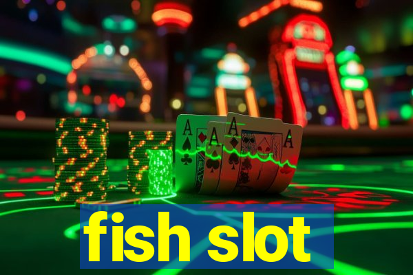 fish slot