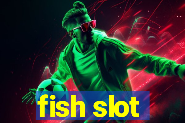 fish slot