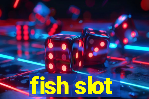 fish slot