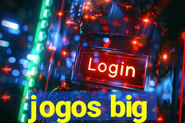 jogos big